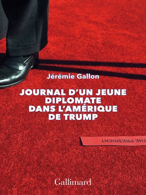 cover image of Journal d'un jeune diplomate dans l'Amérique de Trump